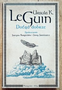 Ursula K. Le Guin • Dotąd dobrze