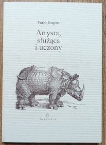 Patrick Roegiers • Artysta, służąca i uczony
