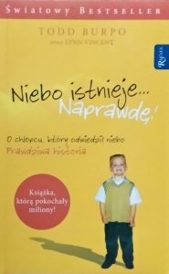 Todd Burpo, Lynn Vincent • Niebo istnieje... Naprawdę!