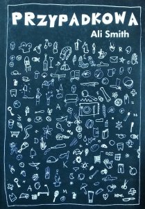 Ali Smith • Przypadkowa