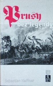 Sebastian Haffner • Prusy bez legendy