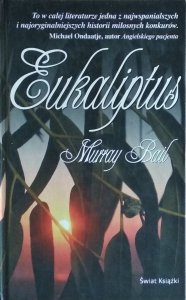 Murray Bail • Eukaliptus