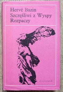 Herve Bazin • Szczęśliwi z Wyspy Rozpaczy