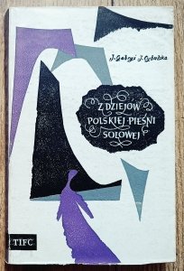 Jerzy Gabryś, Janina Cybulska • Z dziejów polskiej pieśni solowej