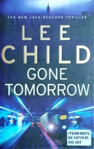 Lee Child • Gone Tomorrow