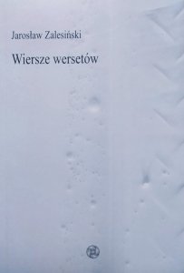 Jarosław Zalesiński • Wiersze wersetów