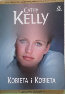 Cathy Kelly • Kobieta i kobieta