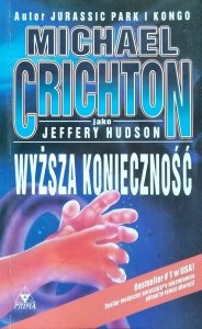 Michael Crichton • Wyższa konieczność 