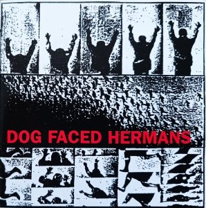 Dog Faced Hermans • Humans Fly / Every Day Timebomb • CD