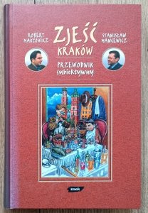 Robert Makłowicz • Zjeść Kraków. Przewodnik subiektywny