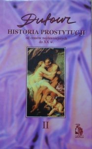 F.S. Pierre Dufour • Historia prostytucji tom 2. Czasy chrześcijańskie. Rzym, Bizancjum, Francja