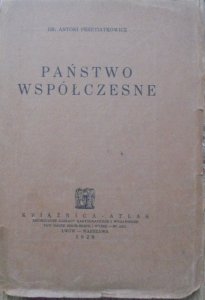 Dr. Antoni Peretiatkowicz • Państwo współczesne [1928]