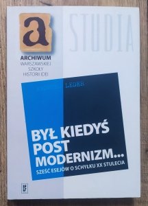 Andrzej Leder • Był kiedyś postmodernizm