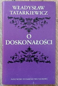 Władysław Tatarkiewicz • O doskonałości