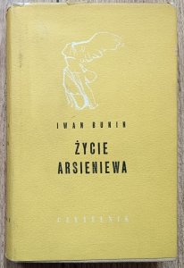 Iwan Bunin • Życie Arseniewa