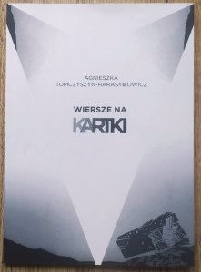 Agnieszka Tomczyszyn-Harasymowicz • Wiersze na kartki
