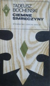 Tadeusz Bocheński • Ciemne Smreczyny. Liryki tatrzańskie. Dziennik tatrzański