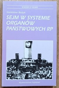 Stanisław Bożyk • Sejm w systemie organów państwowych RP