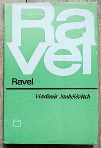 Vladimir Jankelevitch • Maurice Ravel