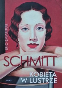 Eric-Emmanuel Schmitt • Kobieta w lustrze 