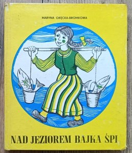 Maryna Okęcka-Bromkowa • Nad jeziorem bajka śpi