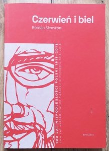 Roman Skowron • Czerwień i biel