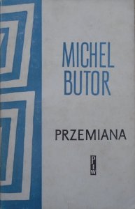 Michel Butor • Przemiana