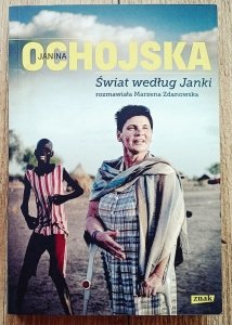 Janina Ochojska • Świat według Janki