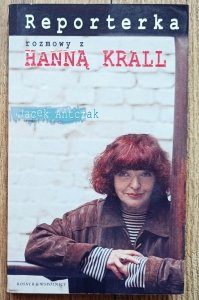 Reporterka: rozmowy z Hanną Krall