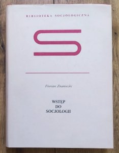 Florian Znaniecki • Wstęp do socjologii