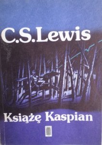 C.S. Lewis • Książę Kaspian. Opowieści z Narnii