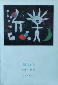 Guy Weelen • Miro 1940-1955 [mała encyklopedia sztuki]