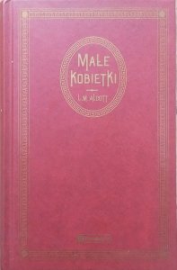 Louisa May Alcott • Małe kobietki