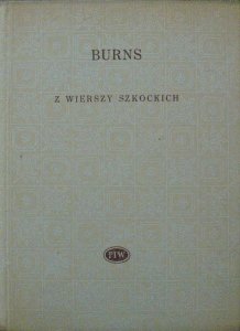 Robert Burns • Z wierszy szkockich [Biblioteka Poetów]