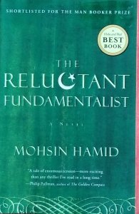 Mohsin Hamid • The Reluctant Fundamentalist