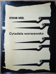 Stefan Król • Cytadela warszawska