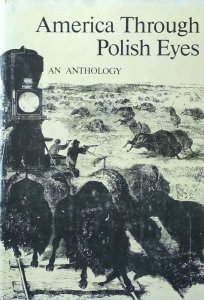 Bogdan Grzeloński • America Through Polish Eyes
