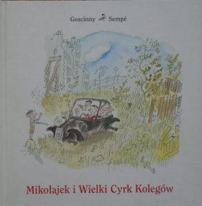 Goscinny, Sempe • Mikołajek i Wielki Cyrk Kolegów