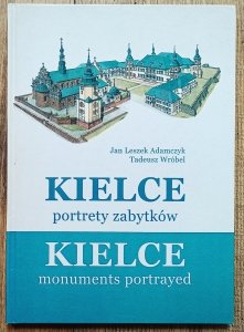 Kielce. Portrety zabytków