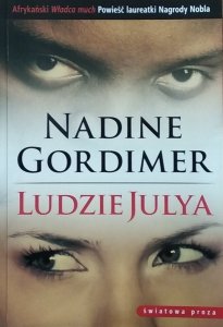 Nadine Gordimer • Ludzie Julya  [Nobel 1991]