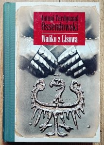 Antoni Ferdynand Ossendowski • Wańko z Lisowa