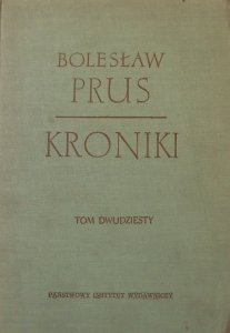 Bolesław Prus • Kroniki tom dwudziesty (20)