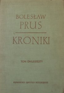 Bolesław Prus • Kroniki tom dwudziesty (20)