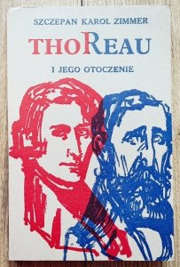 Szczepan Karol Zimmer • Thoreau i jego otoczenie