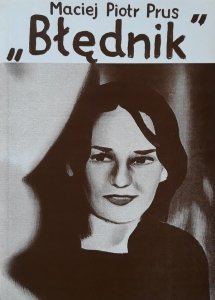 Maciej Piotr Prus • Błędnik 