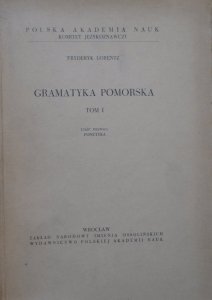 Fryderyk Lorentz • Gramatyka pomorska tom 1. Fonetyka
