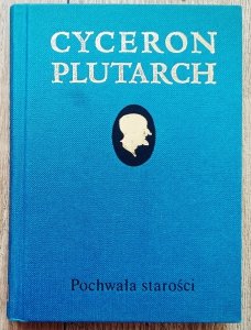 Cyceron, Plutarch • Pochwała starości