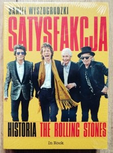 Daniel Wyszogrodzki • Satysfakcja. Historia The Rolling Stones