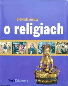 Kazimierz Banek • Słownik wiedzy o religiach