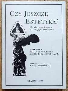 Czy jeszcze estetyka? Sztuka współczesna a tradycja estetyczna